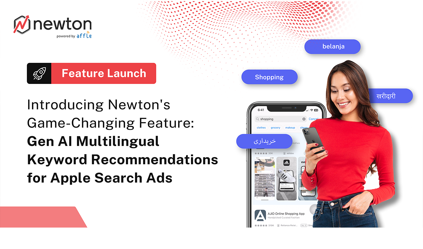 Introducing Newton's Game-Changing Feature: Gen-AI Multilingual Keywords for Apple Search Ads strategy