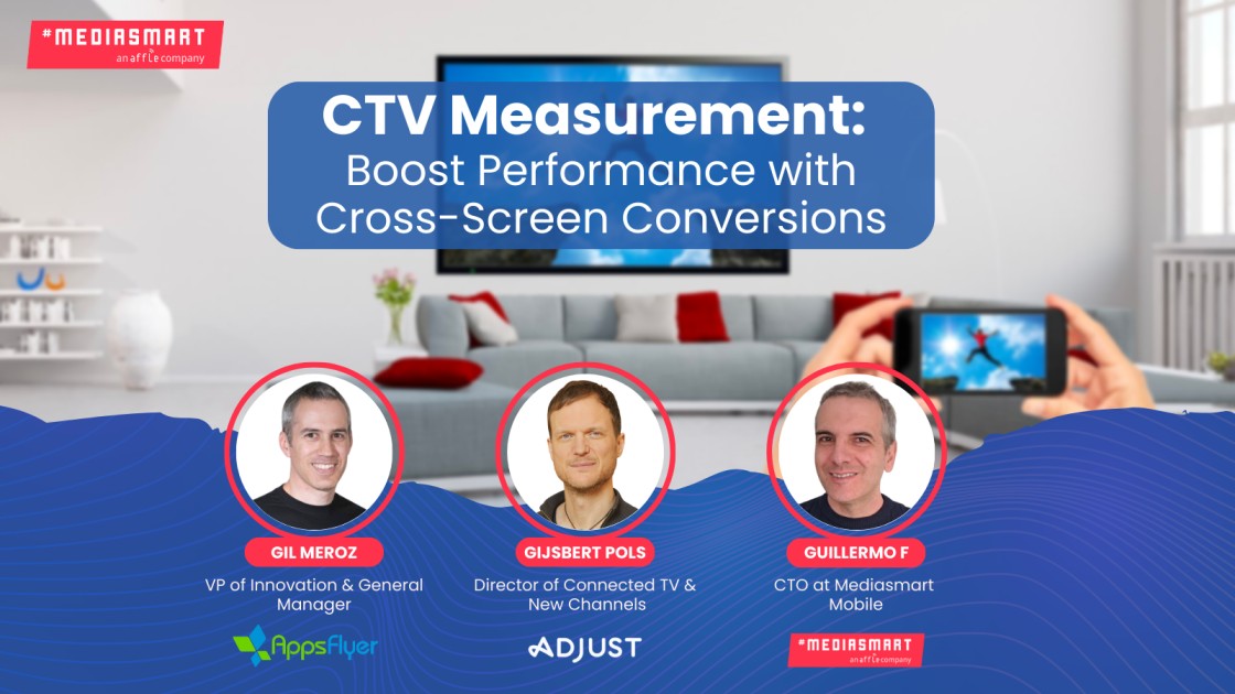 ctv measurement; adjust, appsflyer & mediasmart
