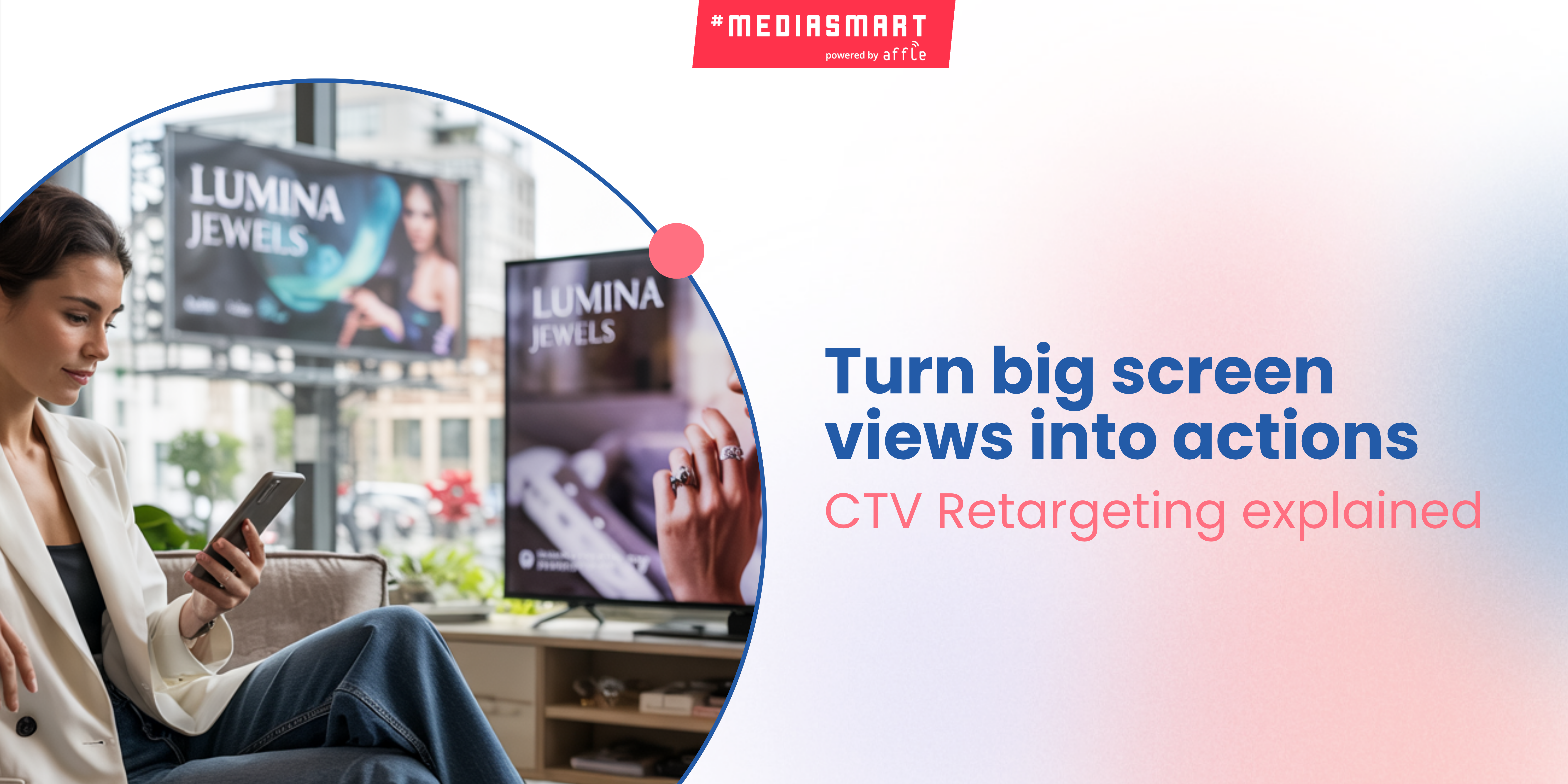 A jewellery advertisement, showcases a stylishly dressed woman casually lounging on a plush, grey velvet couch, completely absorbed in scrolling through an app on her phone. Through a panoramic window, a vibrant, full-scale billboard featuring the same brand, mirrored by a matching advertisement playing on her living room's expansive smart TV, creates a seamless visual loop. The modern, minimalist interior utilizes a warm color palette of creams, greys, and subtle gold accents, all bathed in soft, diffused light that enhances the aspirational and inviting atmosphere. The overall aesthetic emphasizes convenience and ubiquity.